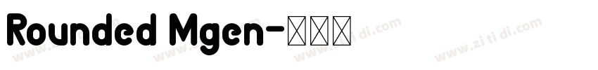 Rounded Mgen字体转换